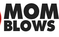 Mommy Blows Best